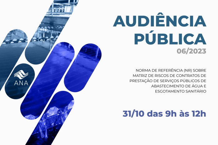 Audiência pública sobre norma para matriz de riscos de contratos de abastecimento de água e esgotamento sanitário recebe inscrições até 29 de outubro